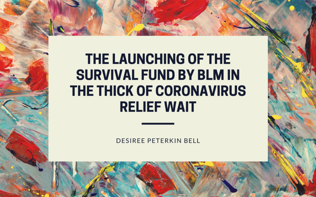 The Launching of the Survival Fund by BLM in the Thick of Coronavirus Relief Wait
